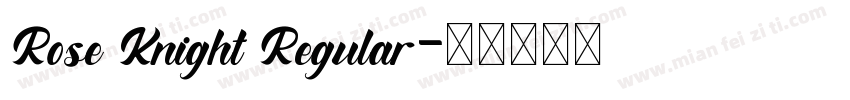 Rose Knight Regular字体转换